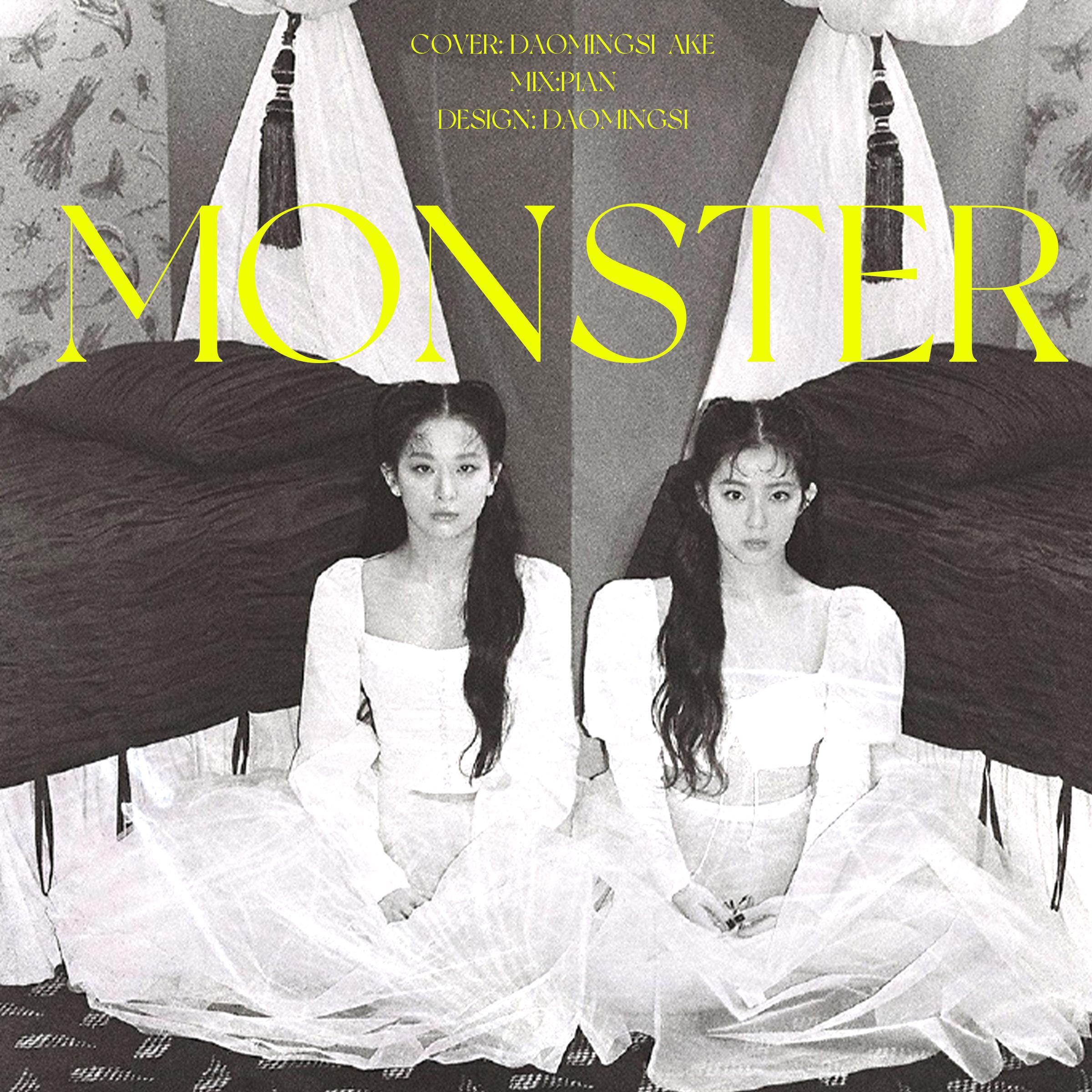 By道明寺_ - Monster（翻自 RedVelvet-Irene&seulgi）