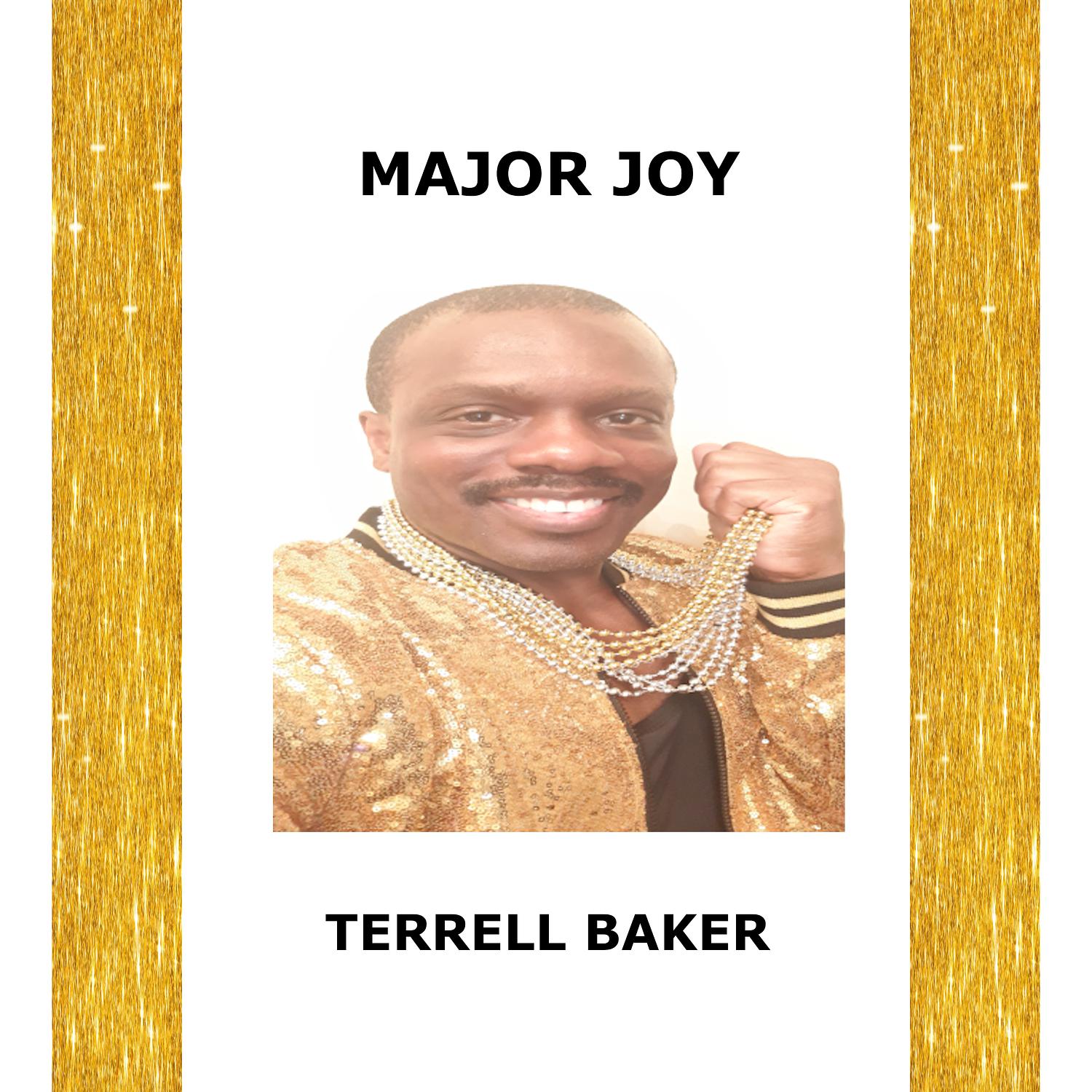 Terrell Baker - Major Joy Dance