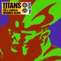 Titans (feat. Sia & Labrinth) [Imanbek Remix] (Imanbek Remix)