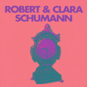 Robert & Clara Schumann专辑