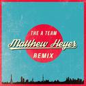 The A Team (Matthew Heyer Remix）专辑
