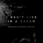 I Don't Live In A Dream (Live)专辑