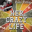 Her Crazy Life - [The Dave Cash Collection]专辑