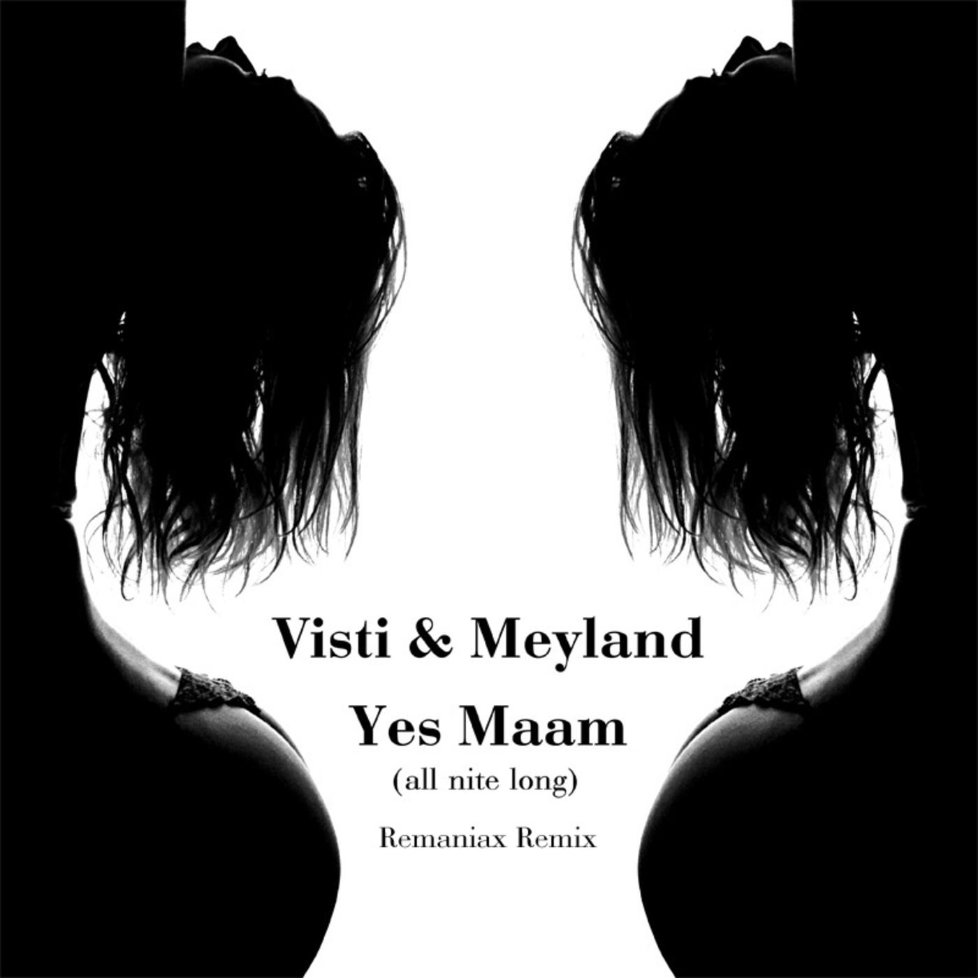 Yes Maam (All Nite Long) (Remaniax Remix)