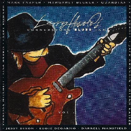 Larry Howard's Cornerstone Blues Jam Volume 1