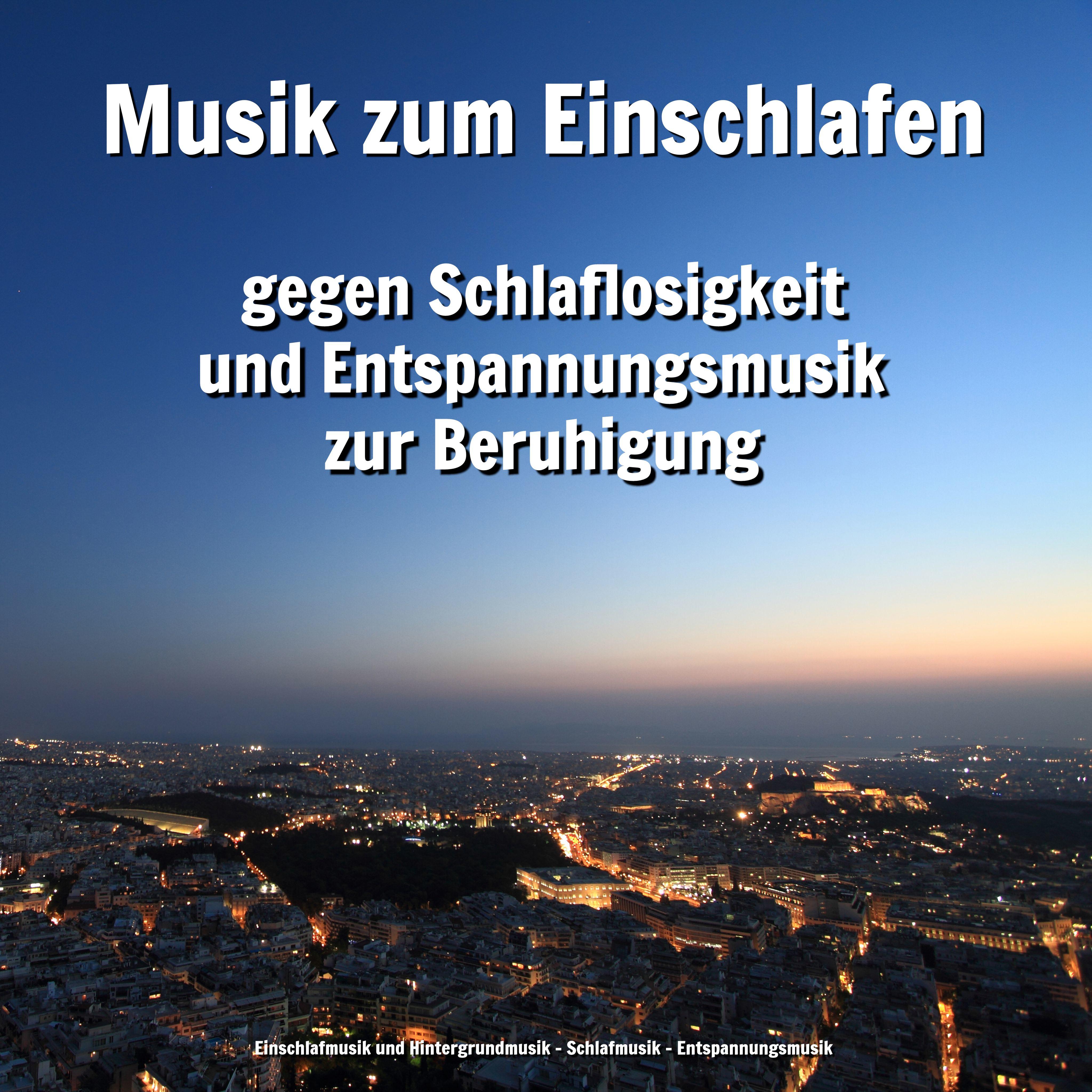 meditation - einschlafmusik und hintergrundmusik/schlafmusik/ent