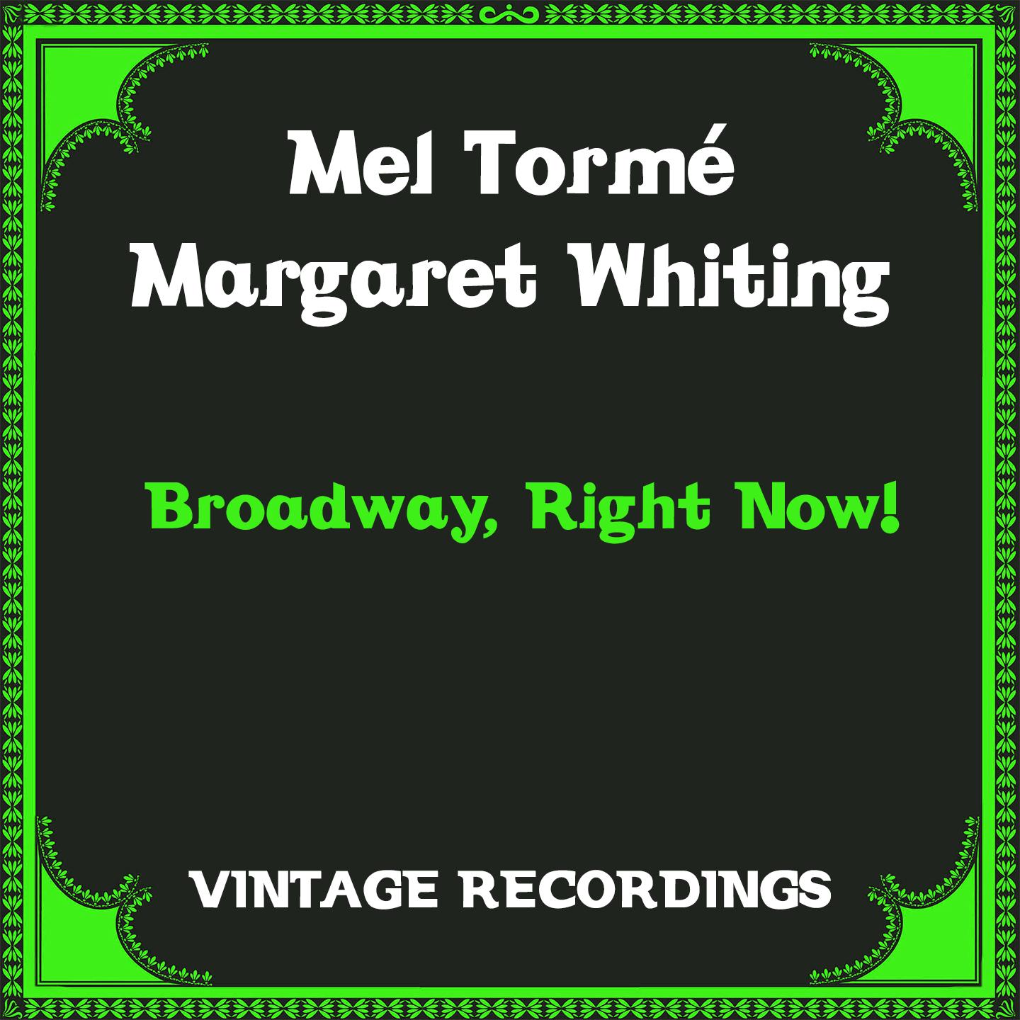 Broadway, Right Now! (Hq Remastered)