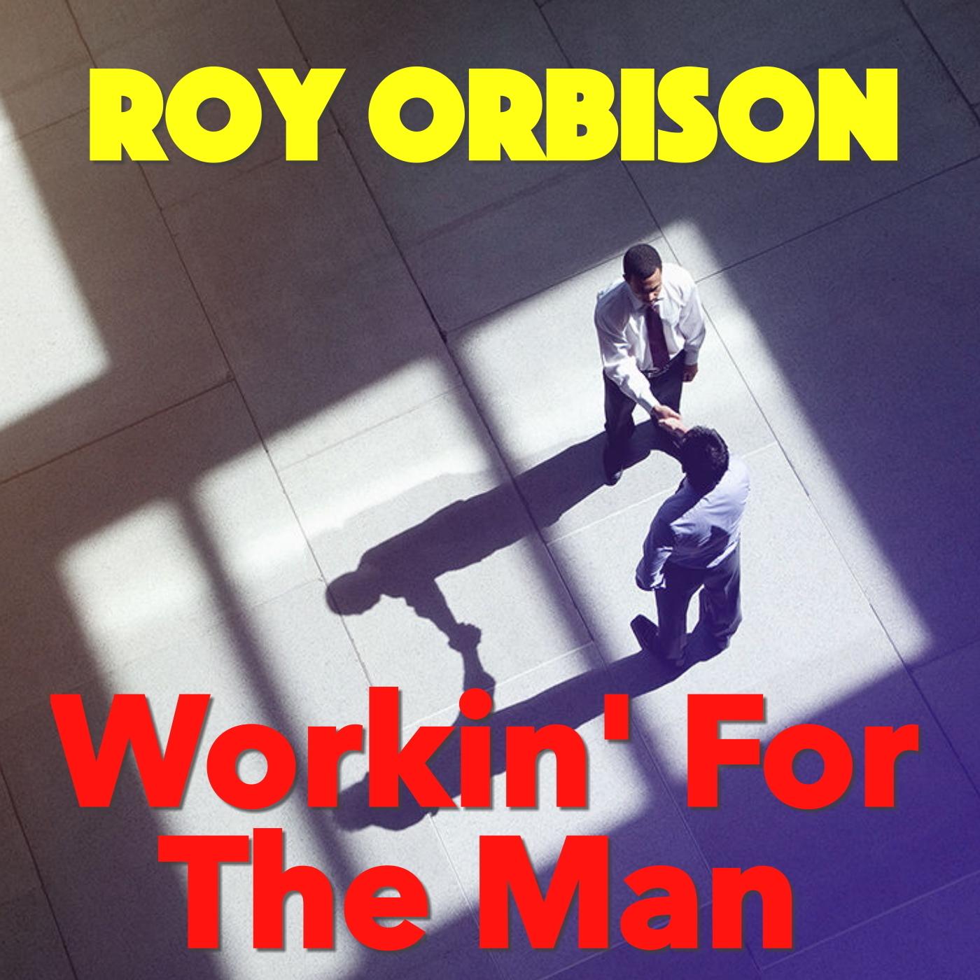Workin' For The Man