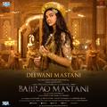 Deewani Mastani (From "Bajirao Mastani")