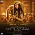 Deewani Mastani (From "Bajirao Mastani")专辑