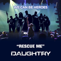 Rescue Me (Benefiting We Can Be Heroes Campaign)专辑