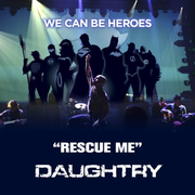 Rescue Me (Benefiting We Can Be Heroes Campaign)