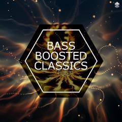 Bass Boosted Classics
