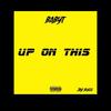 BabyT - Up On This (feat. Jay Bugg)