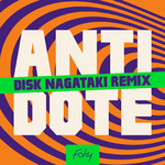 ANTIDOTE (DISK NAGATAKI Remix)专辑