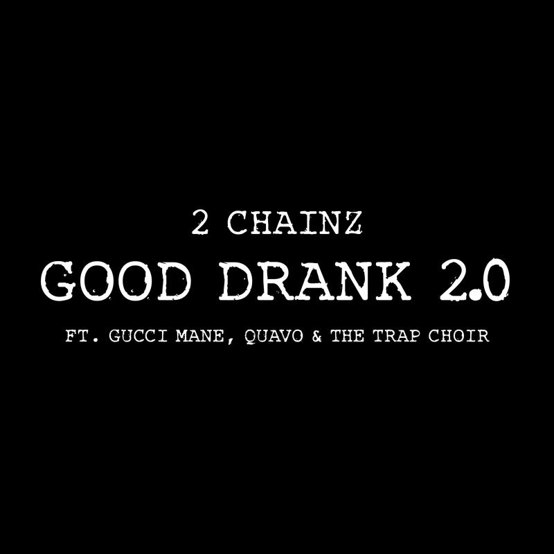 Good Drank 2.0专辑