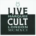 Live Cult - Marquee London MCMXCI专辑