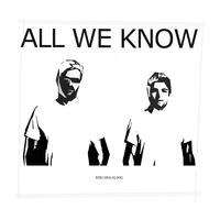 All We Know