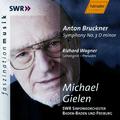 BRUCKNER: Symphony No. 3 in D Minor, WAB 103 / WAGNER: Lohengrin (Excerpts)