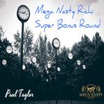 Mega Nasty Rich: Super Bonus Round专辑