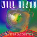 Trust EP (Acoustic)专辑