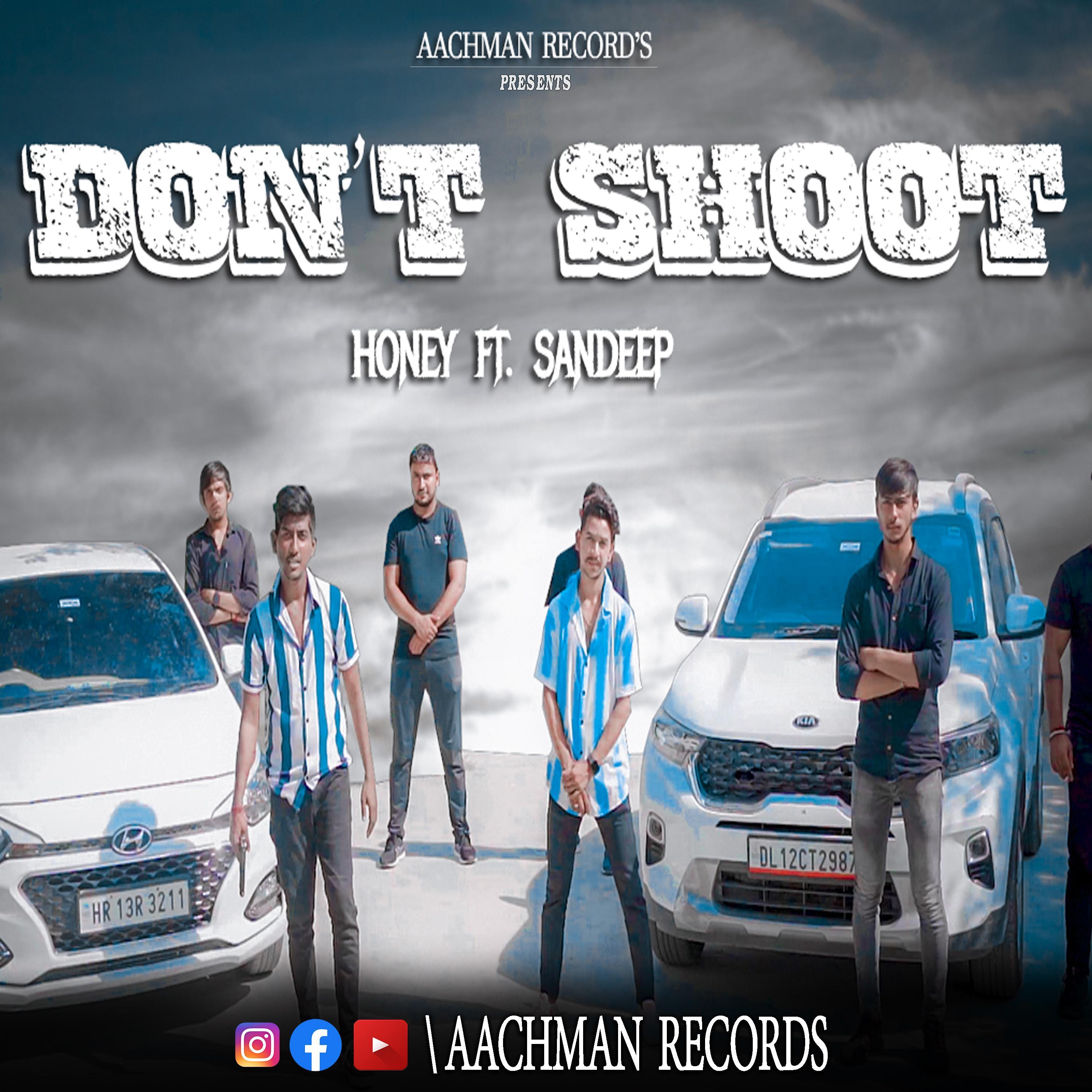 Don't Shoot (feat. Stoned Honey & Sandeep)