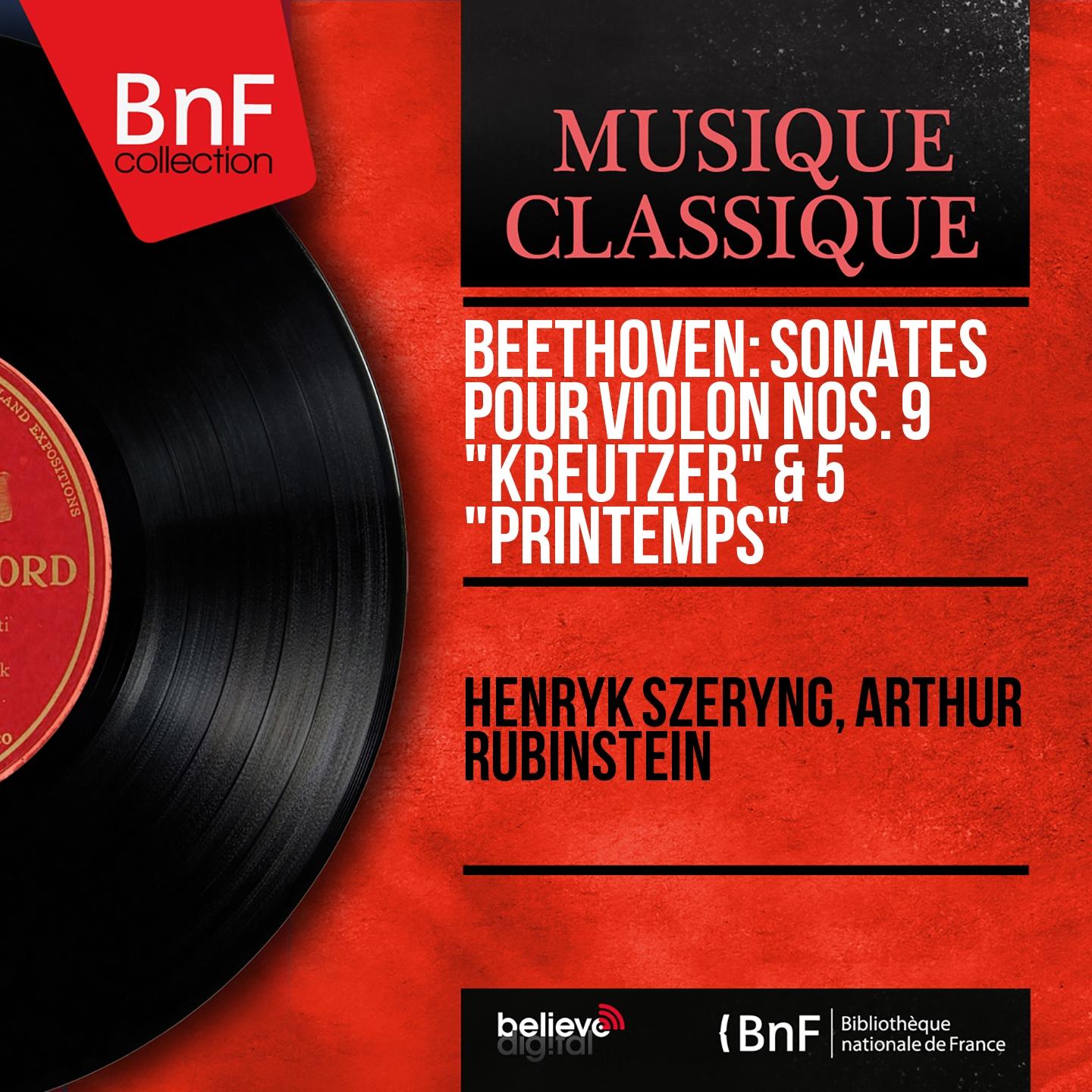 Beethoven: Sonates pour violon Nos. 9 "Kreutzer" & 5 "Printemps" (Mono Version)