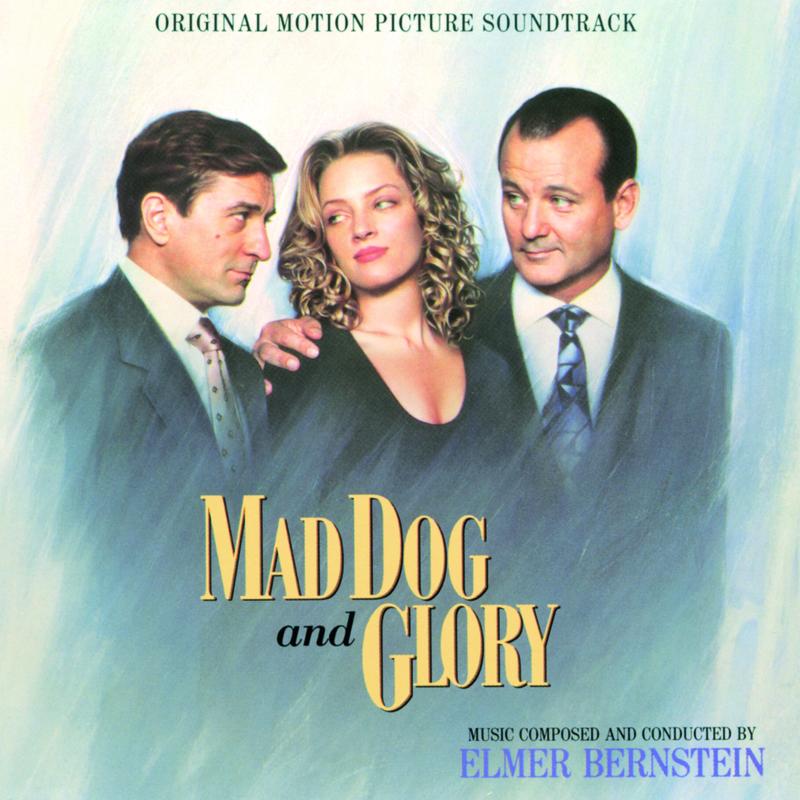 Mad Dog And Glory