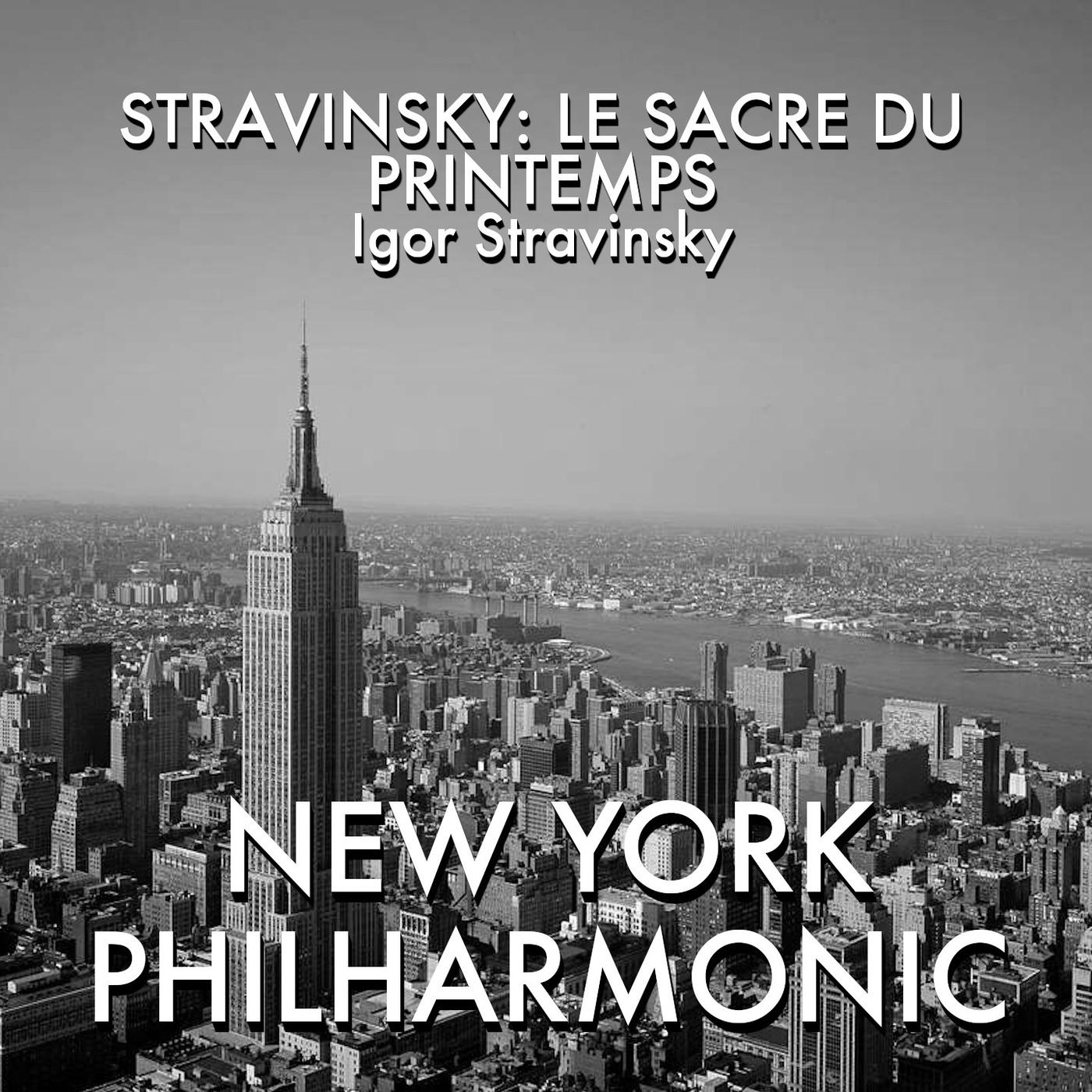 Stravinsky: Le Sacre du printemps
