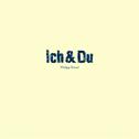 Ich & Du专辑