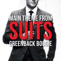 Suits Main Theme - Greenback Boogie专辑