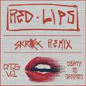 Red Lips (Skrillex VIP Remix)专辑