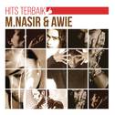 Hits Terbaik M. Nasir & Awie专辑