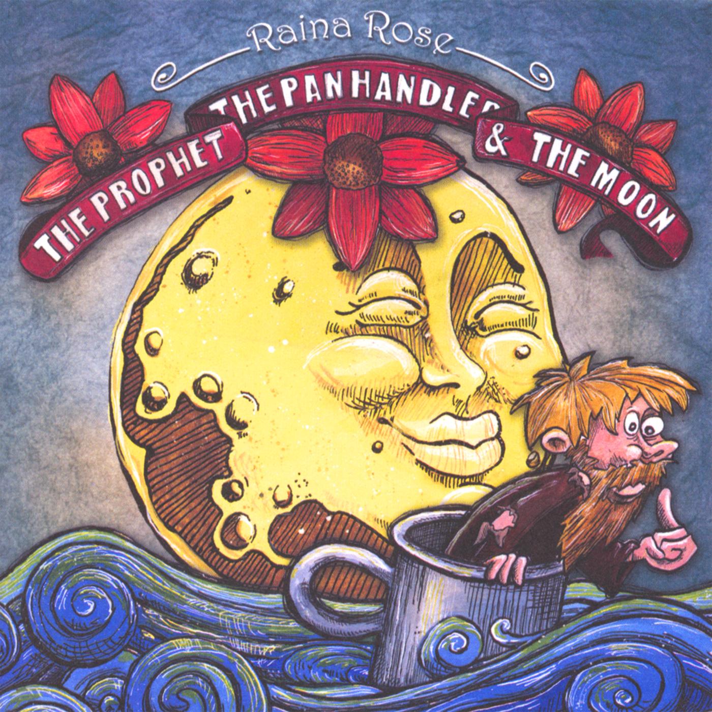 The Prophet, The Panhandler, and The Moon