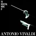 The Orchestral Works of Antonio Vivaldi专辑