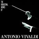 The Orchestral Works of Antonio Vivaldi专辑