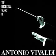 The Orchestral Works of Antonio Vivaldi