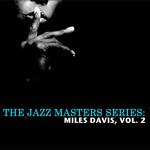 The Jazz Masters Series: Miles Davis, Vol. 2专辑