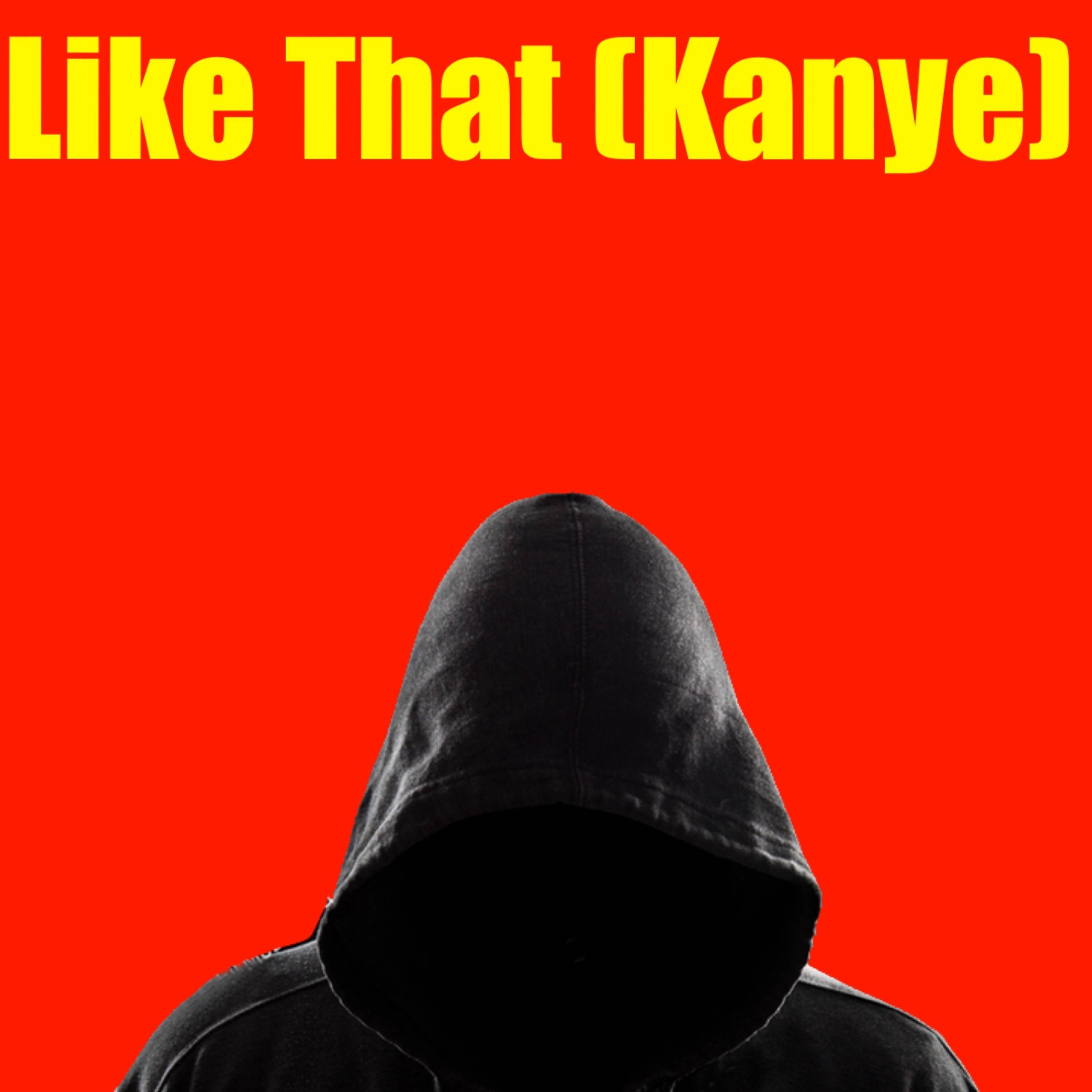 Like That (Kanye)