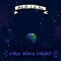 Föld hívja Földet专辑