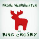 Frohe Weihnachten mit Bing Crosby专辑