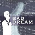 Bad Dream专辑