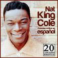 Nat King Cole, Grandes Éxitos en Español. 20 Canciones Románticas