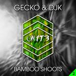 djk DjGeckoBamboo Shoots (Original Mix)专辑