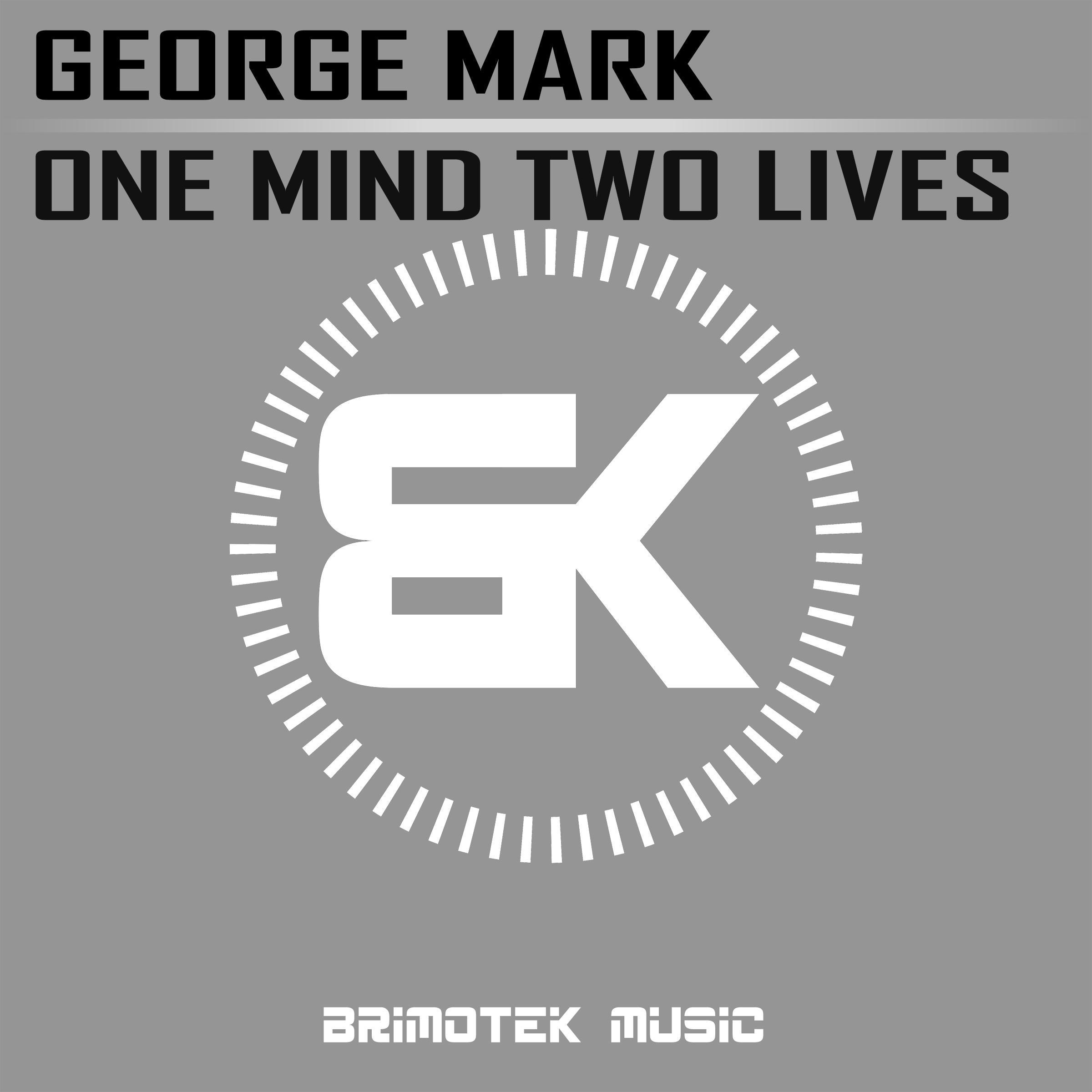 One Mind Two Lives