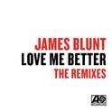 Love Me Better (Remixes)专辑