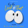 Kzy Kee - Look At That (feat. Rai P, 5th Ward Jp & D-Bando)