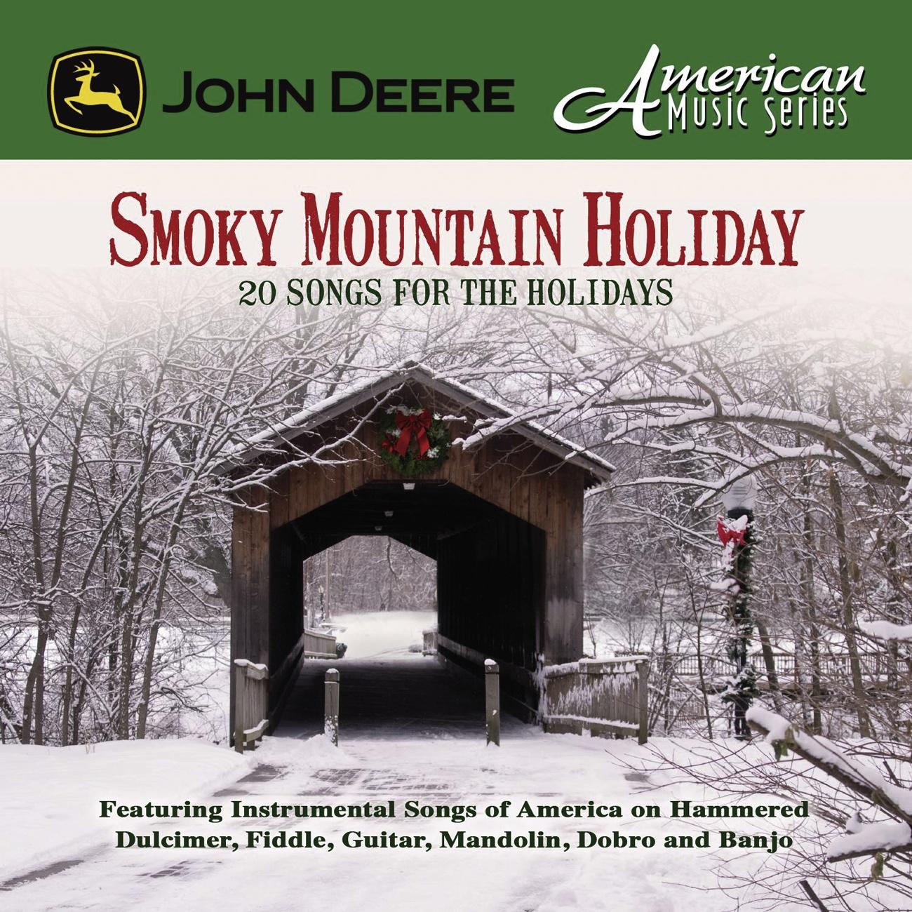 Smoky Mountain Holiday: John Deere American Music Series