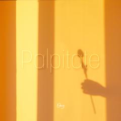 Palpitate