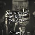 The Definitive Jim Reeves Collection, Vol. 5